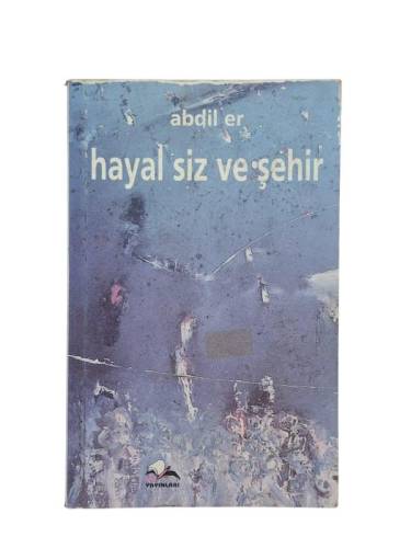 HAYAL SİZ VE ŞEHİR - 0