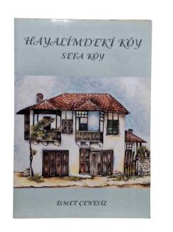 HAYALİMDEKİ KÖY SEFA KÖY