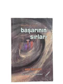HAYALLERİN GÜCÜ BAŞARININ SIRLARI