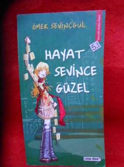 HAYAT SEVİNCE GÜZEL