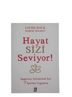 HAYAT SİZİ SEVİYOR !