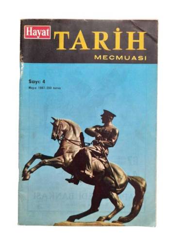 HAYAT TARİH MECMUASI CİLT I SAYI:4 YIL:3 MAYIS 1967 - 0