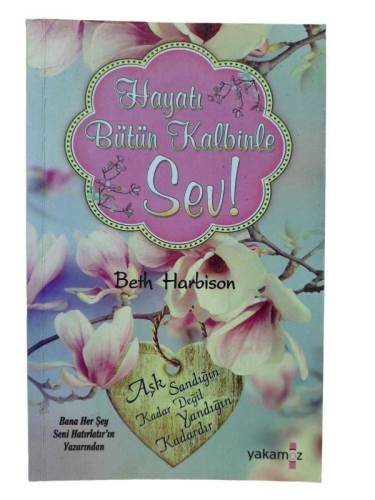 HAYATI BÜTÜN KALBİNLE SEV - 0