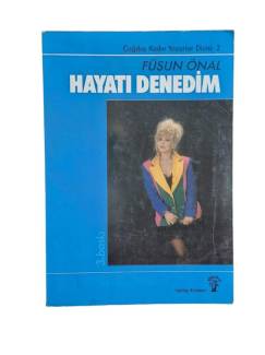HAYATI DENEDİM