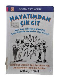HAYATIMDAN ÇIK GİT
