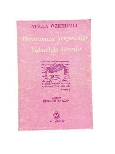 HAYATIMIZA SEVGİSİZLİĞE VE YALNIZLIĞA DAİR - 0