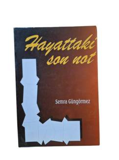HAYATTAKİ SON NOT ( İMZALI )