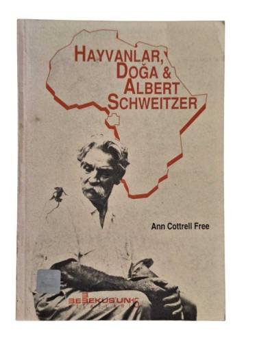 HAYVANLAR DOĞA VE ALBERT SCHWEITZER - 0