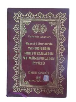 HAZRET-İ KUR'AN'DA YAHUDİLERİN HIRİSTİYANLARIN VE MÜNAFIKLARIN İÇYÜZÜ