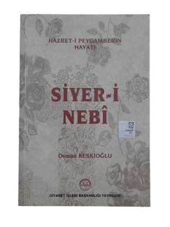 HAZRET-İ PEYGAMBER'İN HAYATI SİYER-İ NEBİ