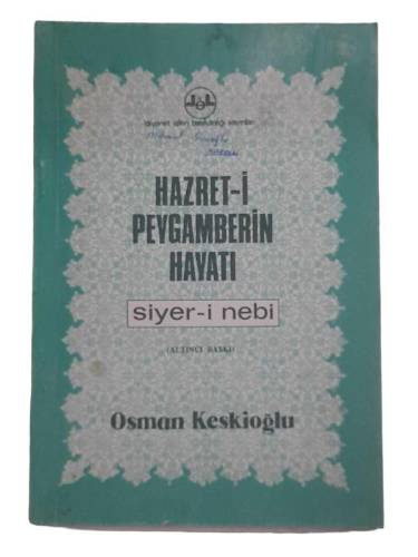 HAZRET-İ PEYGAMBERİN HAYATI SİYER-İ NEBİ 6. BASKI - 0