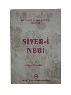 HAZRET-İ PEYGAMBERİN HAYATI SİYER-İ NEBİ - OSMAN KESKİOĞLU