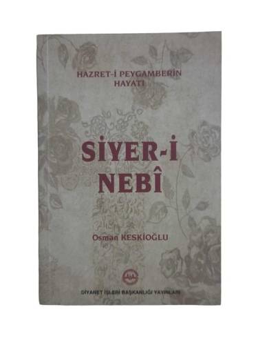 HAZRET-İ PEYGAMBERİN HAYATI SİYER-İ NEBİ - OSMAN KESKİOĞLU - 0
