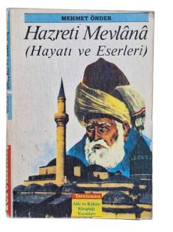 HAZRETİ MEVLANA (HAYATI VE ESERLERİ)
