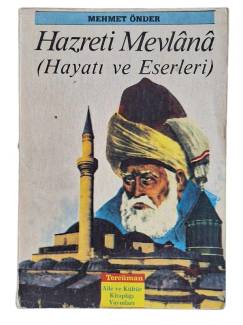 HAZRETİ MEVLANA- HAYATI VE ESERLERİ