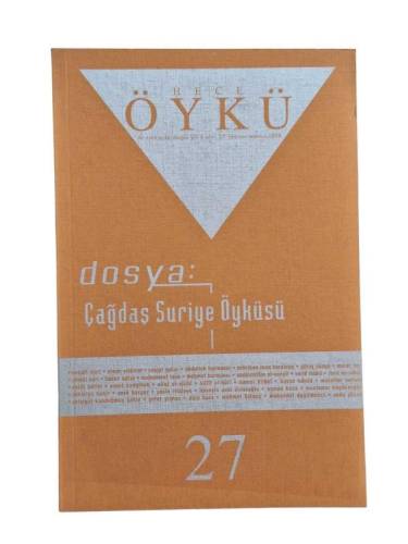 HECE ÖYKÜ İKİ AYLIK EDEBİYAT DERGİSİ YIL:5 SAYI:27 HAZİRAN TEMMUZ 2008 DOSYA:ÇAĞDAŞ SURİYE ÖYKÜSÜ 1 - 0