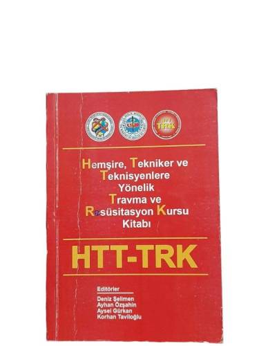 HEMŞİRE,TEKNİKER VE TEKNİSYENLERE YÖNELİK TRAVMA VE RESÜSİTASYON KURSU KİTABI - 0