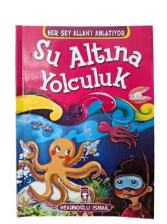 HER ŞEY ALLAH'I ANLATIYOR 5 - SU ALTINDA YOLCULUK