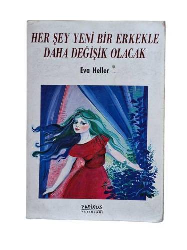 HER ŞEY YENİ BİR ERKEKLE DAHA DEĞİŞİK OLACAK - 0