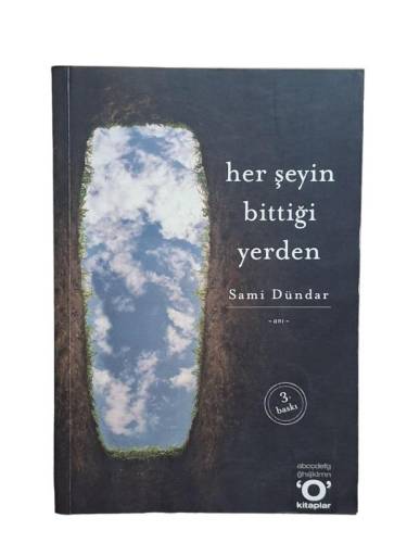 HER ŞEYİN BİTTİĞİ YERDEN - 0