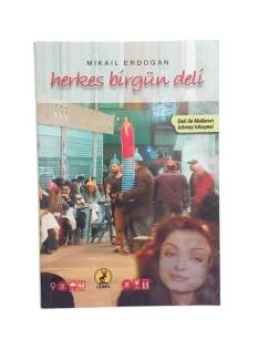 HERKES BİRGÜN DELİ DELİ İLE MOLLANIN BİTMEZ HİKAYESİ
