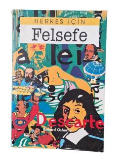 HERKES İÇİN FELSEFE / DESCARTE