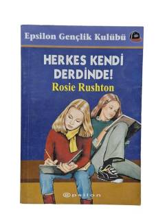 HERKES KENDİ DERDİNDE!