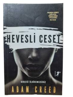 HEVESLİ CESET