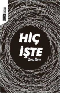 HİÇ İŞTE