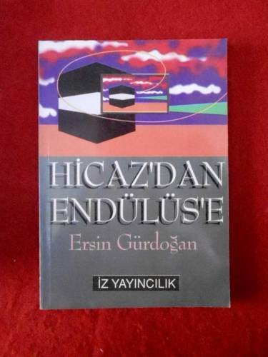 HİCAZ'DAN ENDÜLÜS'E - 0