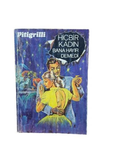 HİÇBİR KADIN BANA HAYIR DEMEDİ - 0