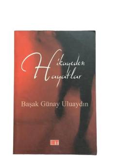 HİKAYEDEN HAYATLAR