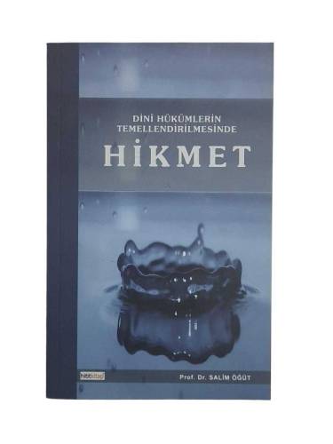 HİKMET (DİNİ HÜKÜMLERİN TEMELLENDİRİLMESİNDE) - 0