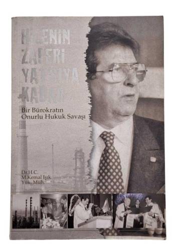 HİLENİN ZAFERİ YATSIYA KADAR BİR BÜROKRATIN ONURLU HUKUK SAVAŞI - 0