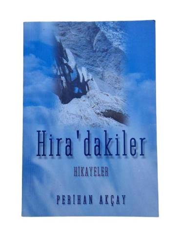 HİRA'DAKİLER (HİKAYELER) ( İMZALI ) - 0