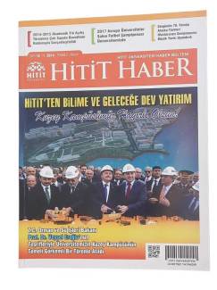 HİTİT HABER / HİTİT ÜNİVERSİTESİ HABER BÜLTENİ / SAYI:12 / YIL:2014 / TEMMUZ-ARALIK / HİTİT'TEN BİLİME VE GELECEĞE DEV YATIRIM