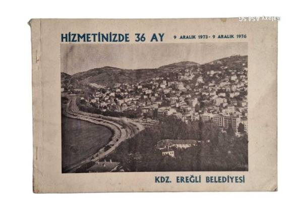 HİZMETİNİZDE 36 AY 9 ARALIK 1973 - 9 ARALIK 1976 - 0