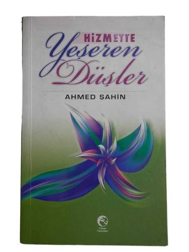 HİZMETTE YEŞEREN DÜŞLER - 0