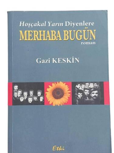 HOŞÇAKAL YARIN DİYENLERE MERHABA BUGÜN - 0