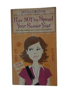 HOW NOT TO SPEND YOUR SENİOR YEAR