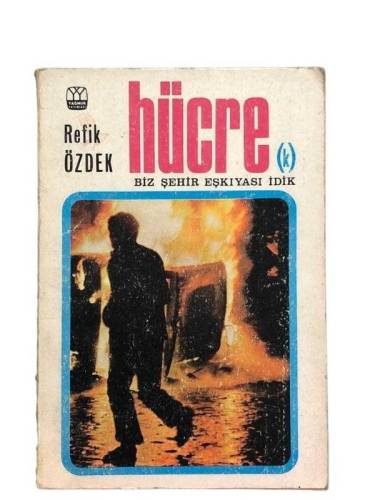 HÜCRE BİZ ŞEHİR EŞKİYASI İDİK - 0