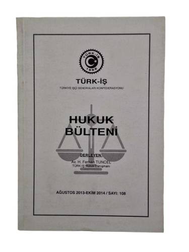 HUKUK BÜLTENİ SAYI:108 AĞUSTOS 2013-EKİM 2014 - 0