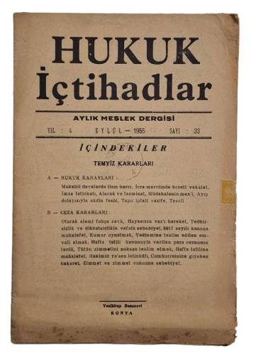 HUKUK İÇTİHADLAR AYLIK MESLEK DERGİSİ YIL:4 EYLÜL 1955 SAYI:33 - 0