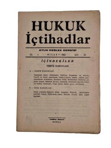 HUKUK İÇTİHADLAR AYLIK MESLEK DERGİSİ YIL:4 NİSAN 1955 SAYI:28 - 0