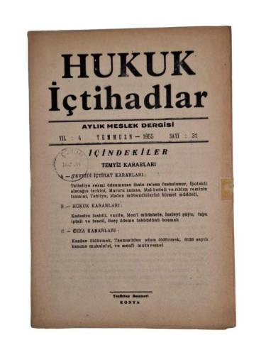 HUKUK İÇTİHADLAR AYLIK MESLEK DERGİSİ YIL:4 TEMMUZ 1955 SAYI:31 - 0