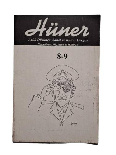 HÜNER AYLIK DÜŞÜNCE SANAT VE KÜLTÜR DERGİSİ SAYI:8-9 YIL:NİSAN-MAYIS 1993 - 0