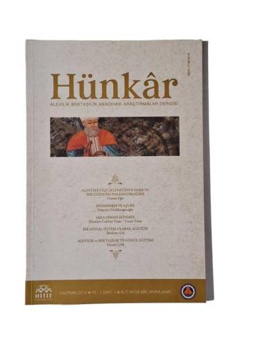 HÜNKÂR ALEVİLİK BEKTAŞİLİK AKADEMİK ARAŞTIRMALAR DERGİSİ / HAZİRAN 2014 YIL:1 SAYI:1 - 0