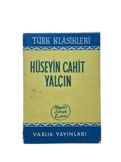 HÜSEYİN CAHİT YALÇIN HAYATI SANATI ESERİ
