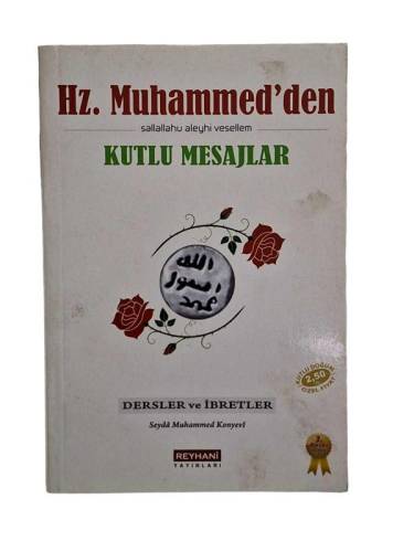 HZ. MUHAMMED'DEN KUTLU MESAJLAR (DERSLER İBRETLER ) - 0