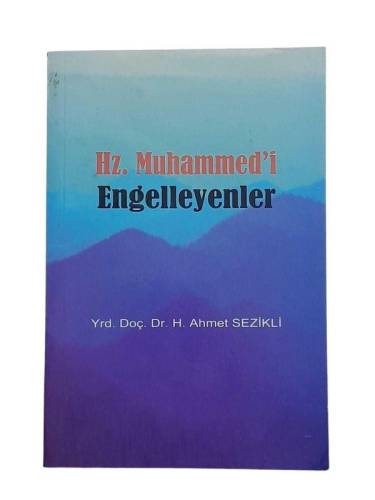 HZ. MUHAMMED'İ ENGELLEYENLER - 0